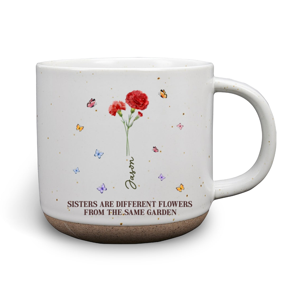 Custom Name & Birth Flower Birthday, Christmas Gift for Best Friend • Sisters Are Different Flowers From The Same Garden Ver 2 - Personalized Pottery Mug