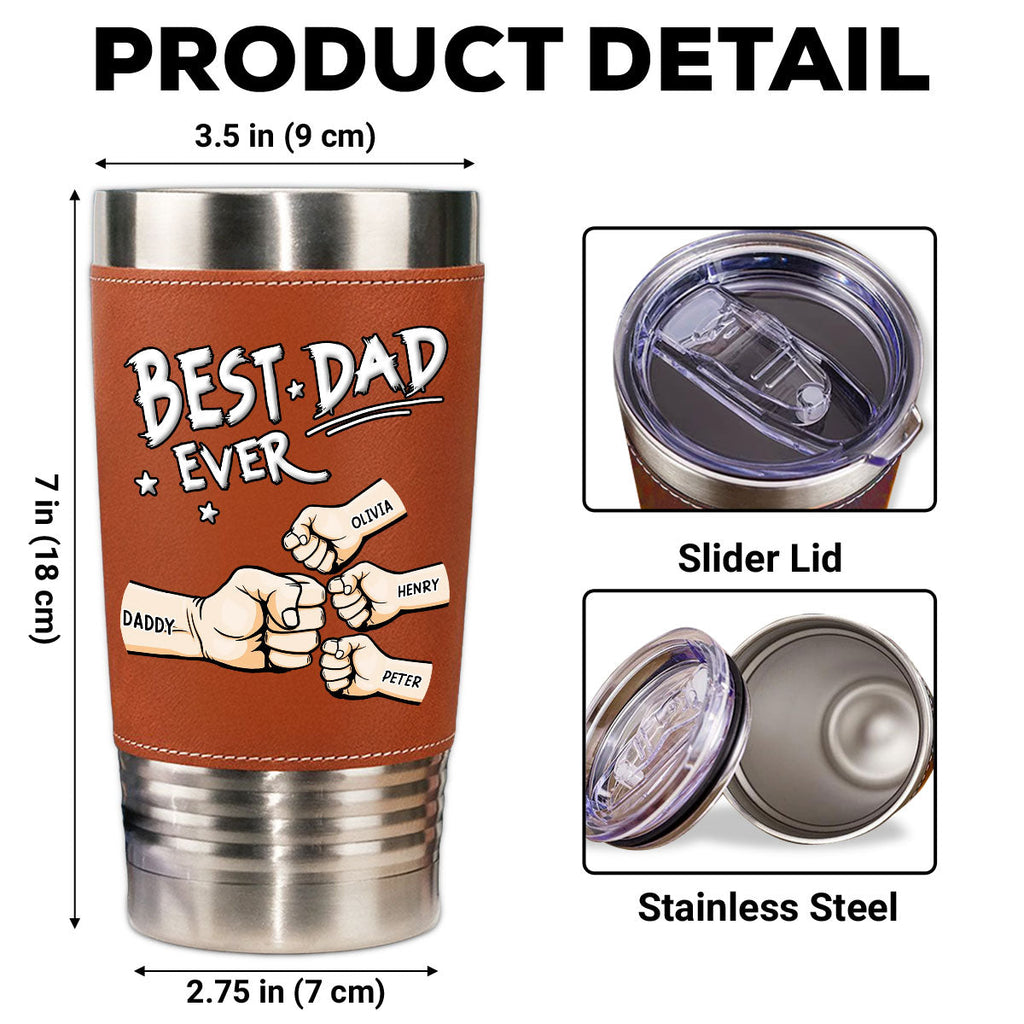 Custom Father's Day Birthday Gifts For Dad • Best Dad - Personalized Leather Tumbler