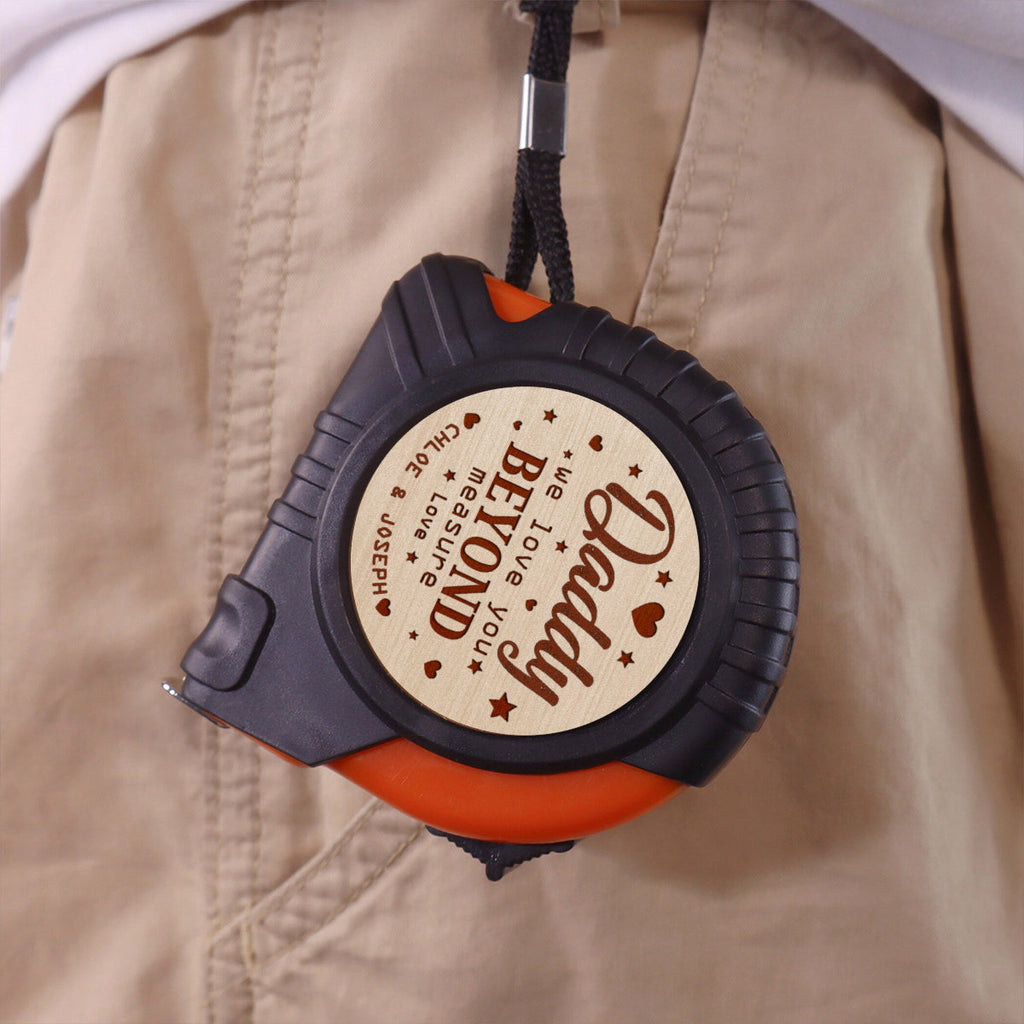 We Love You Beyond Measure Dad - Personalized Tape Measure