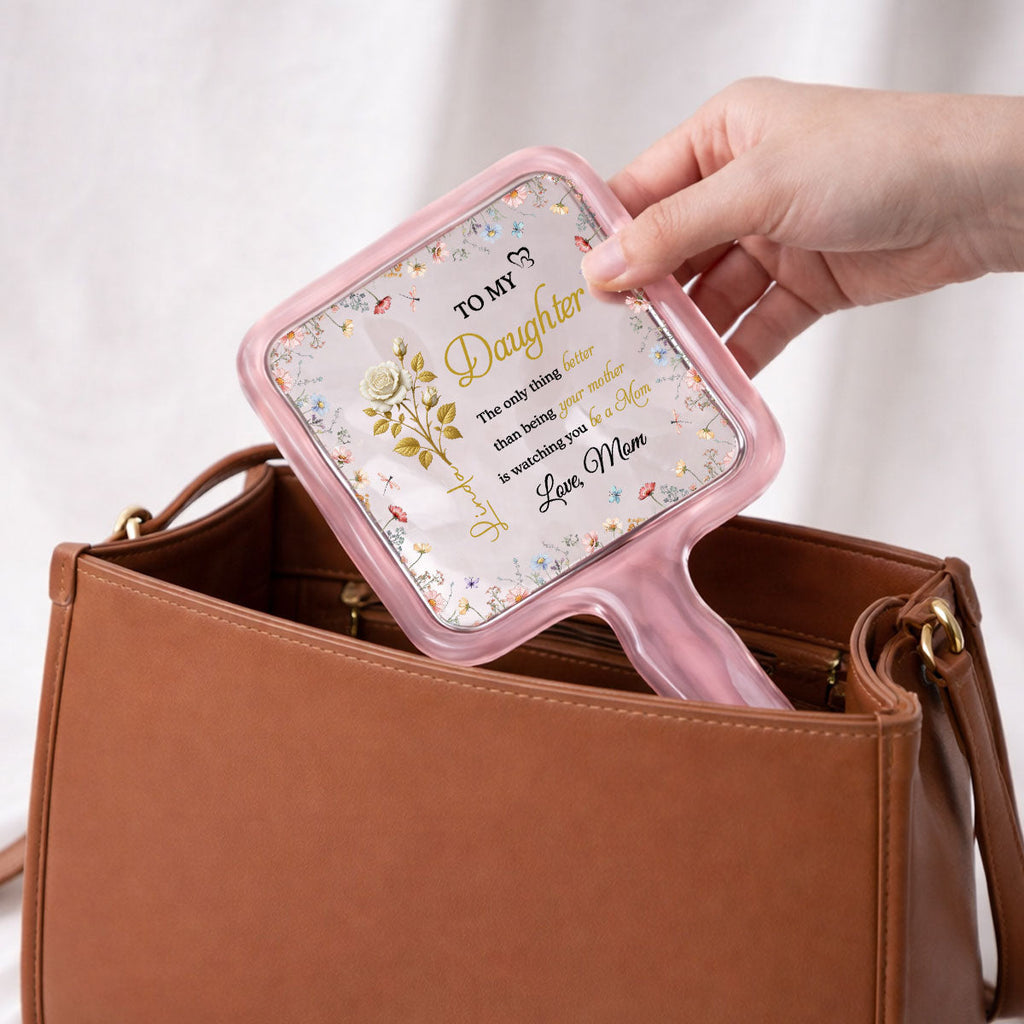 To My Daughter - Personalized Handheld Mirror