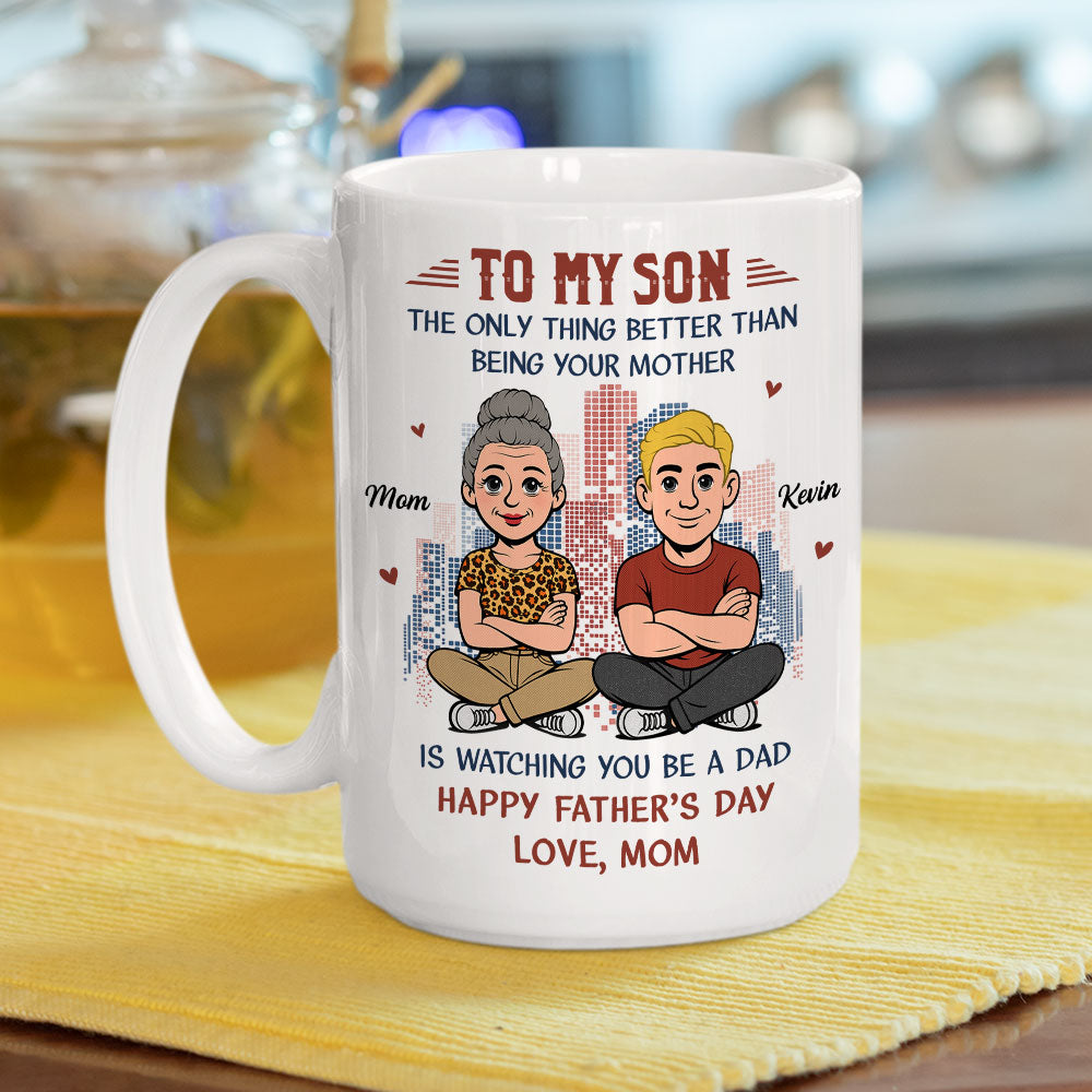 Custom Father's Day Gift For Son • My Boy Now A Dad - Personalized Coffee Mug