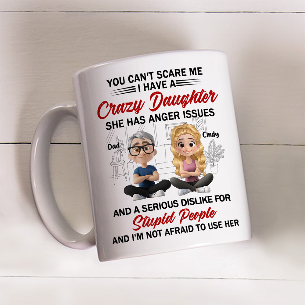Custom Mother's Day Gift for Daughter • Crazy Daughter - Personalized Coffee Mug
