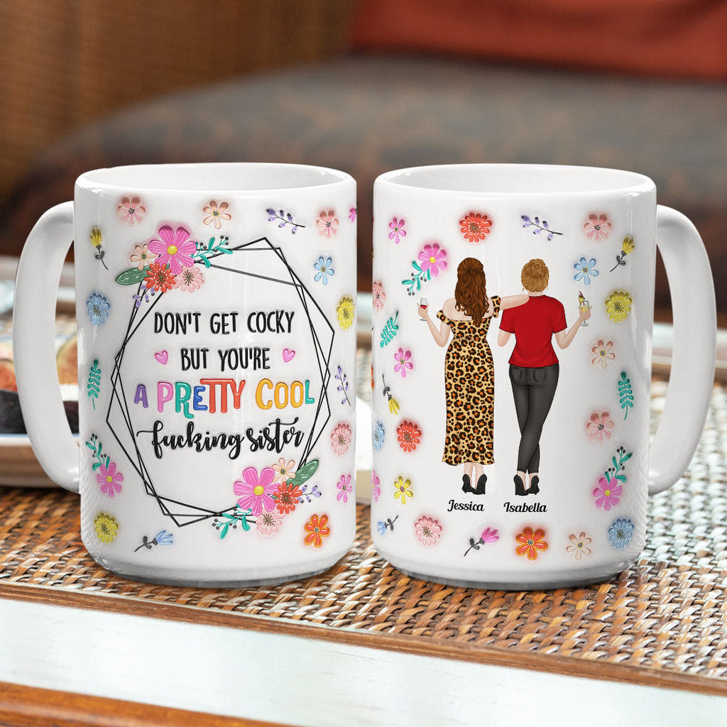 Custom Best Friend, Christmas & Birthday Friendship Keepsake Gift • You Are All Amazing Sisters - Personalized 3D Inflated Effect Mug