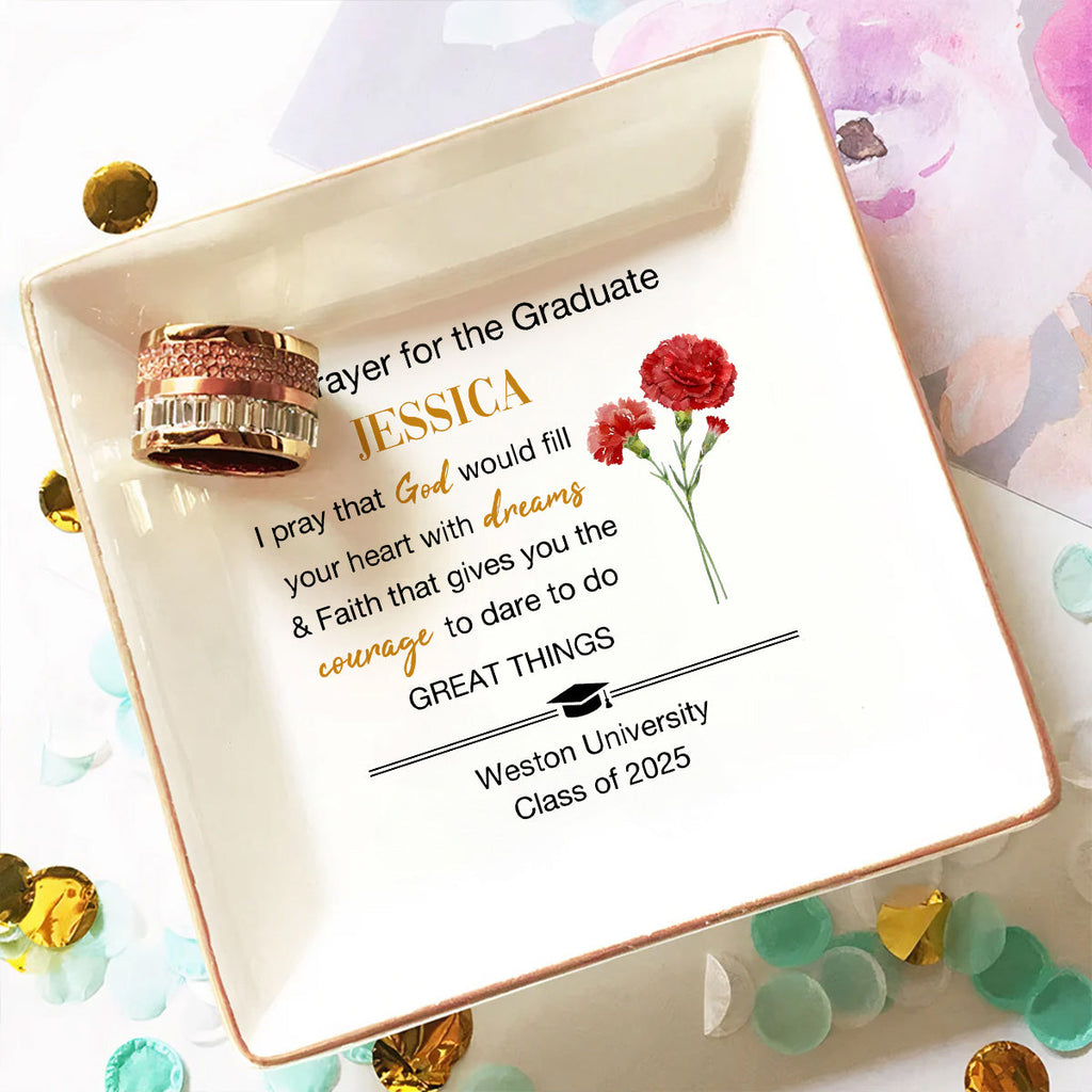 Custom Birth Flower Class of 2026 Trinket Dish, Graduation Gift For Her • A Prayer For The Graduate - Personalized Jewelry Dish
