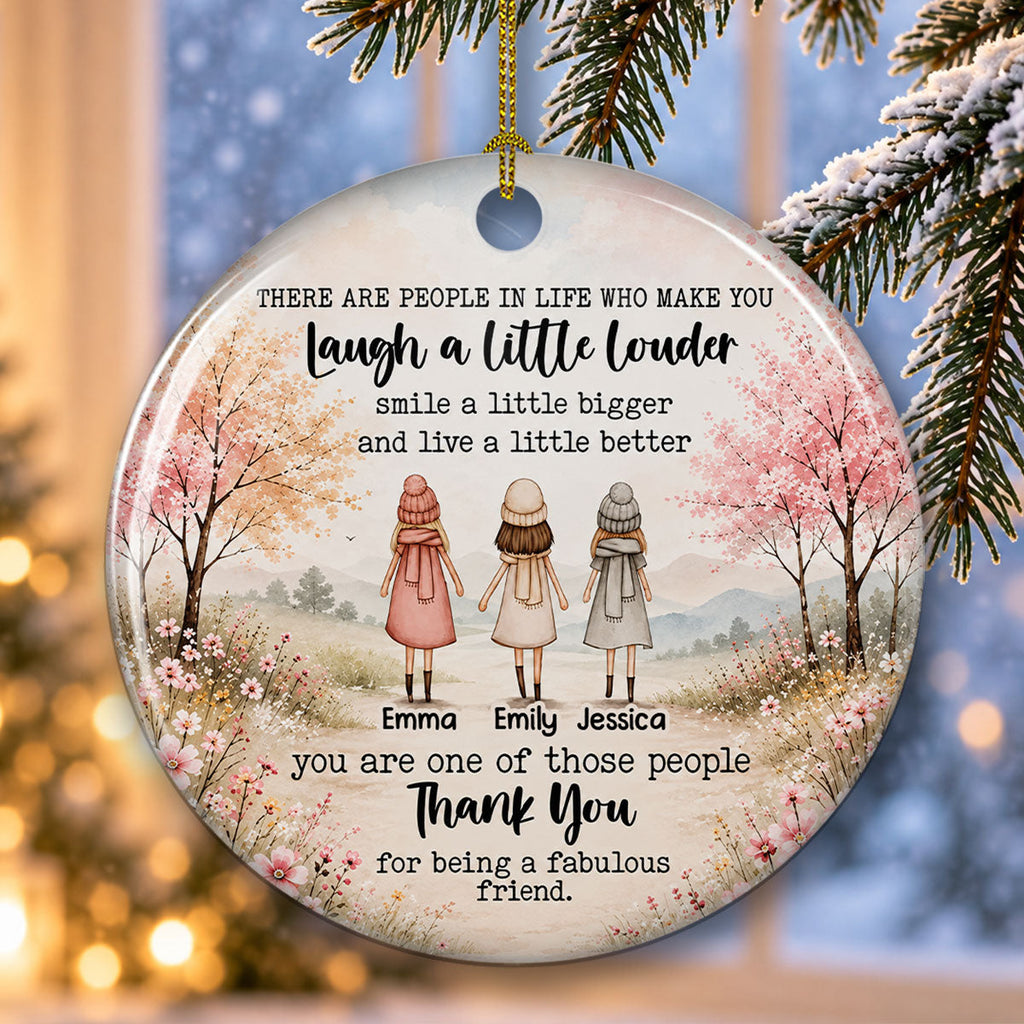 Friends Who Make Life Better – Personalized Ceramic Ornament