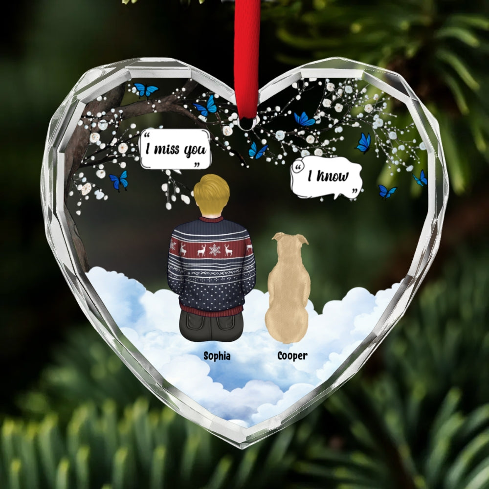 Custom Keepsake Christmas Ornament •  I Know You Miss Me - Personalized Glass Ornament