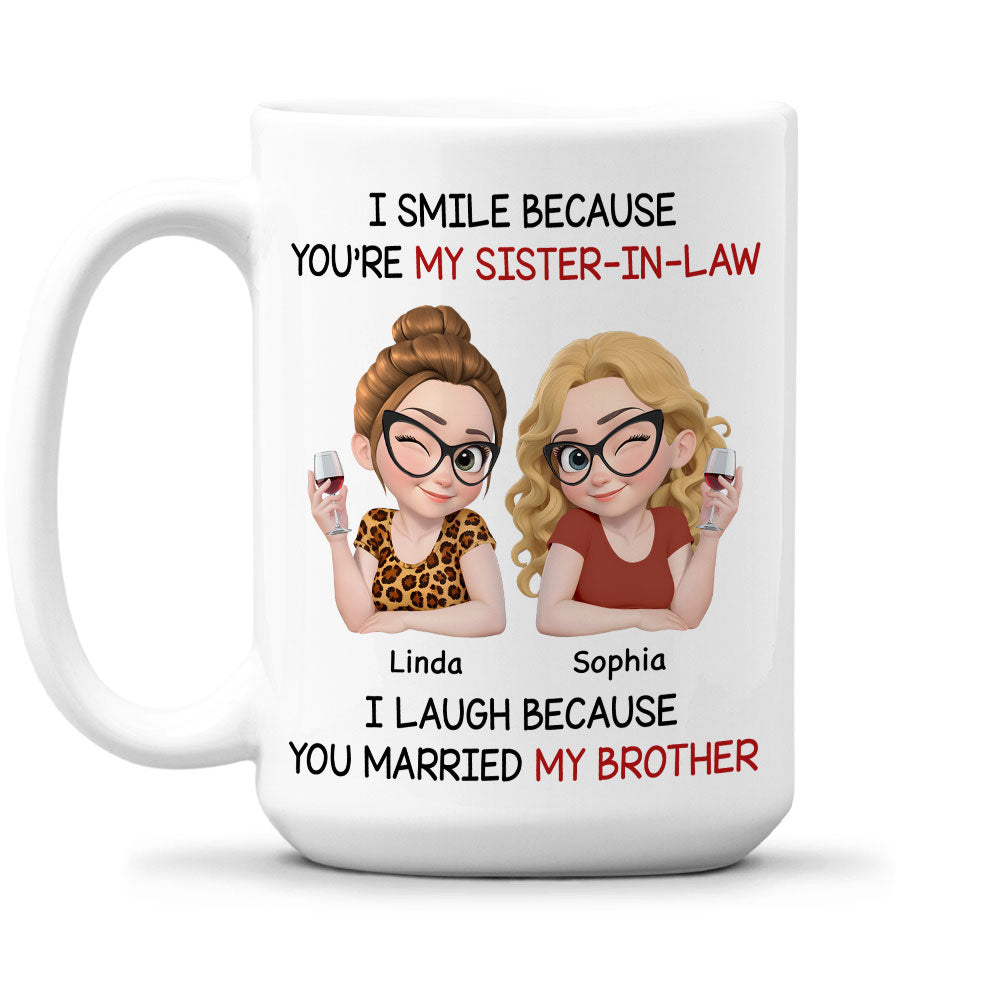 Custom Christmas & Birthday Gift For Sister • Laugh Because You Married My Brother - Personalized Coffee Mug