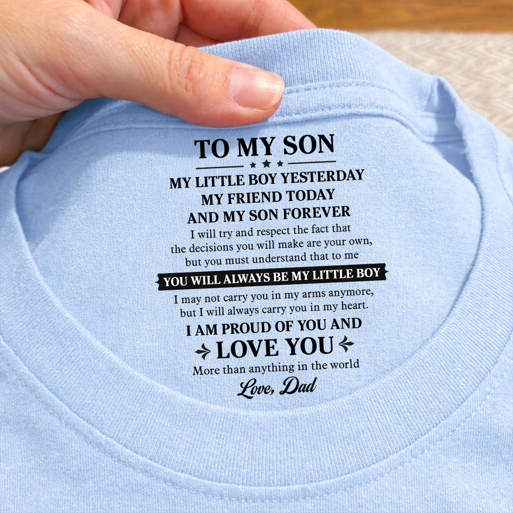 Custom Father's Day Gift For Son • My Little Boy Yesterday My Friend Today - Personalized Inside Neck Print T-Shirt