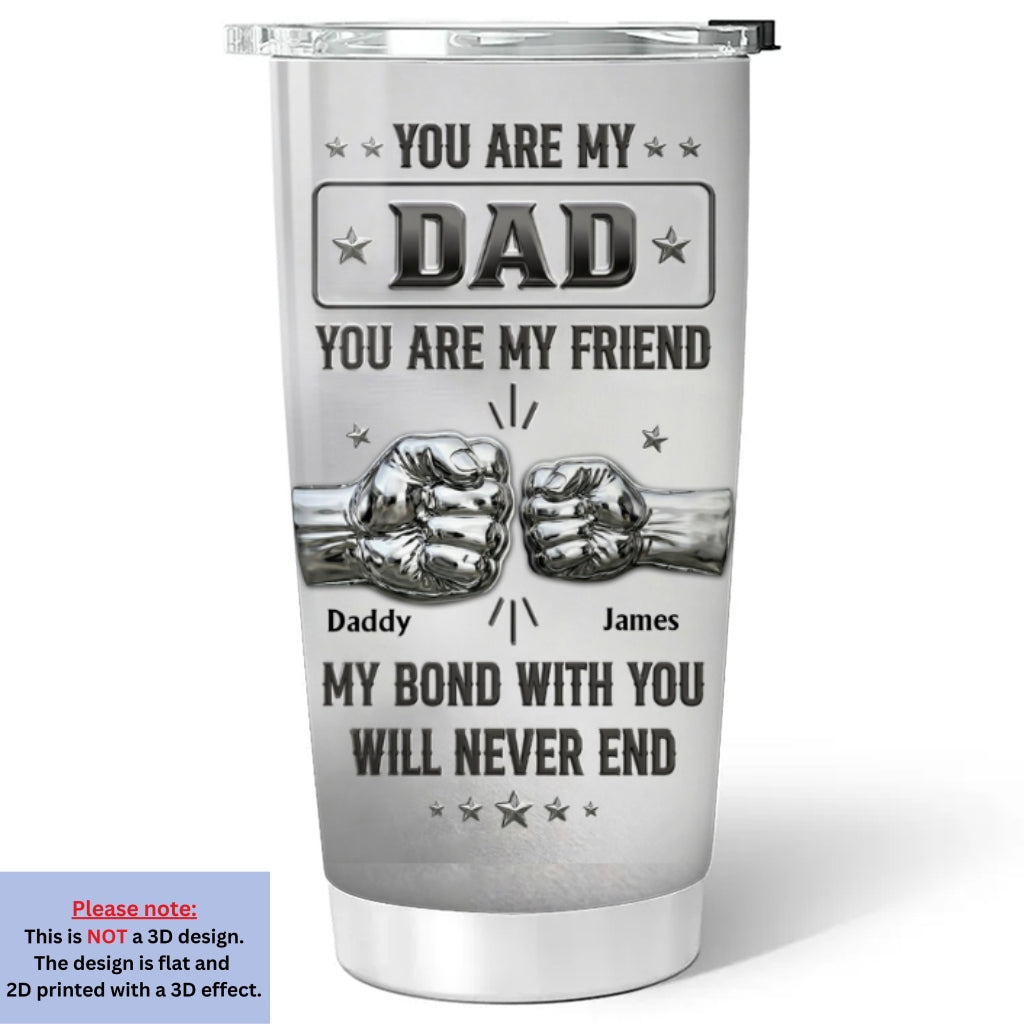 Custom Father's Day Birthday Gifts For Dad • Dad Son Forever Bond - Personalized 3D Effect Tumbler