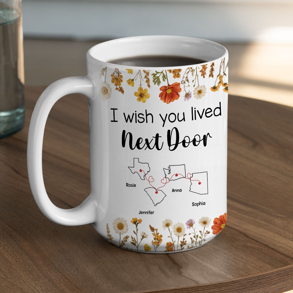 Custom Best Friend, Christmas & Birthday Friendship Keepsake Gift • I Wish We Lived Closer Dried Flowers - Personalized Coffee Mug