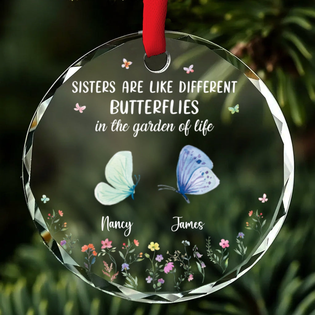 Custom Keepsake Christmas Ornament •  Sisters Are Like Different Butterflies - Personalized Glass Ornament