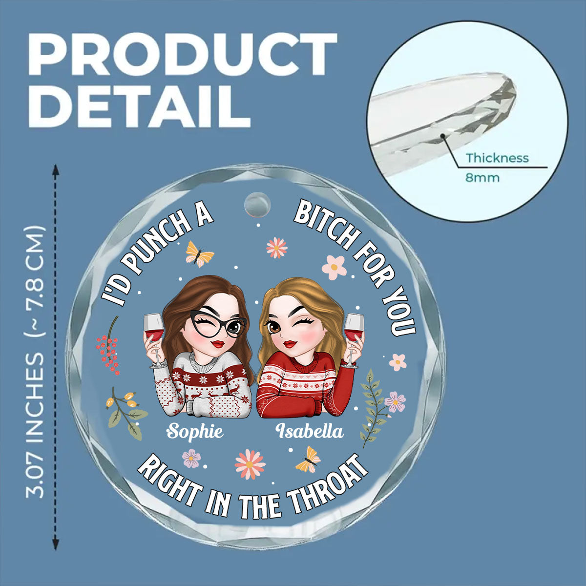 Custom Friendship Christmas Ornament, Best Friend Gift •  Punch A Bitch For You - Personalized Glass Ornament