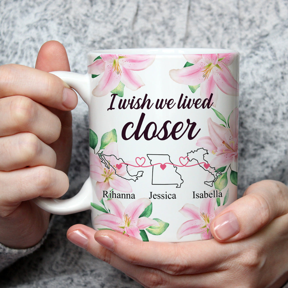 Custom Best Friend, Christmas & Birthday Friendship Keepsake Gift • I Wish We Lived Closer - Personalized Coffee Mug