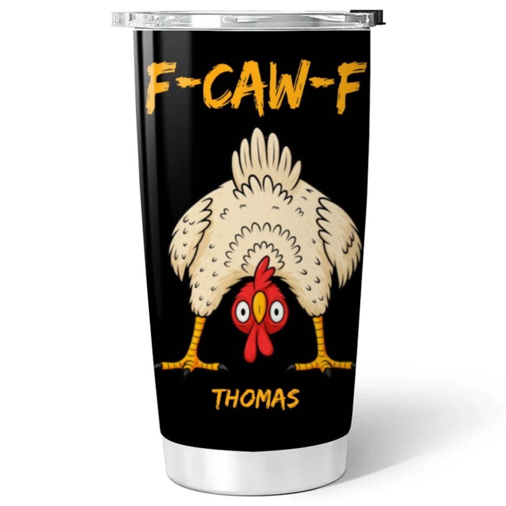 Custom Christmas Birthday Gifts For Friend, Coworker • FCAWF Chicken Humor - Personalized Tumbler