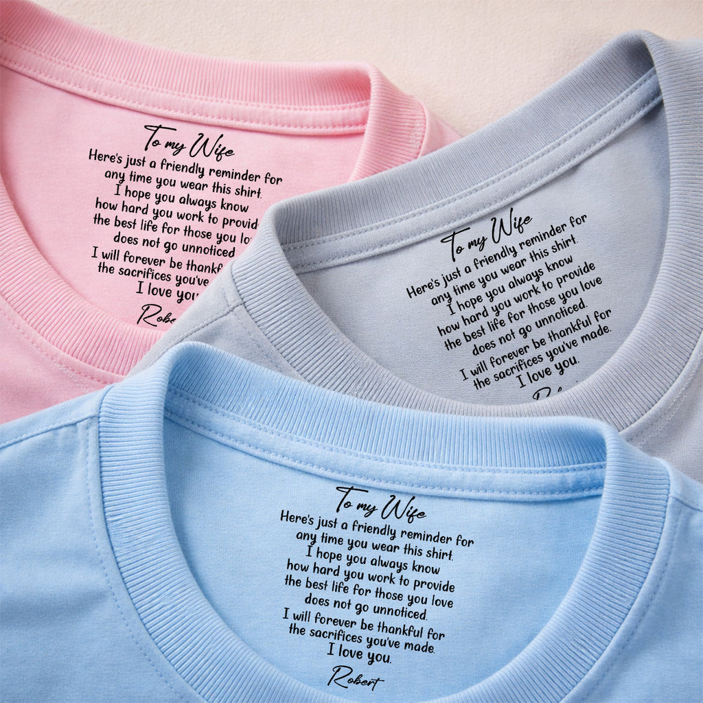 Custom Christmas Anniversary Keepsake Gifts For Wife • My Forever Love - Personalized Inside Neck Print T-Shirt
