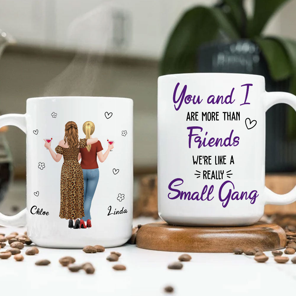 Custom Best Friend, Christmas & Birthday Friendship Keepsake Gift • We Are Really Like Small Gang - Personalized Coffee Mug