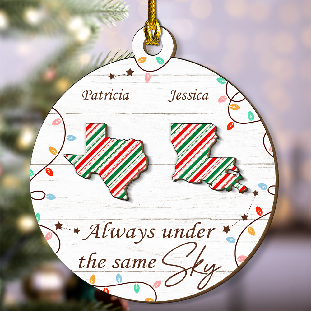 Custom Friendship Christmas Ornament, Best Friend Gift •  Always Under The Same Sky - Personalized Freeshape 2-Layered Wood Ornament