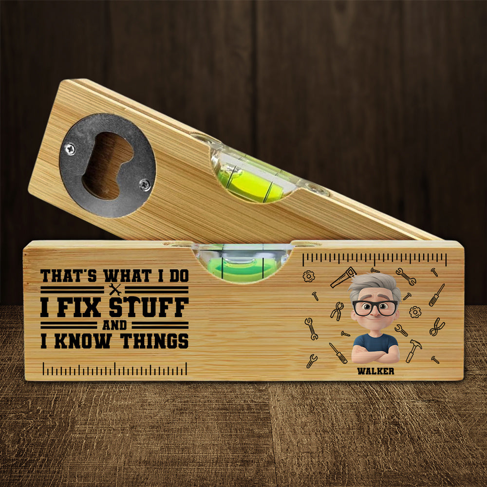 Thats What I Do - Personalized Wooden Spirit Level Bottle Opener