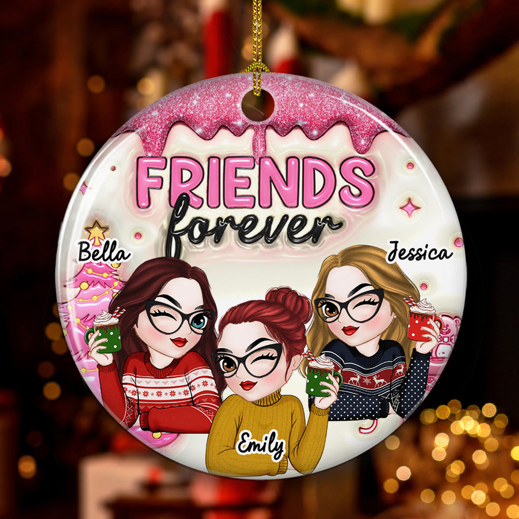 Custom Friendship Christmas Ornament, Best Friend Gift •  Always Besties - Personalized 3D Inflated Effect Ceramic Ornament