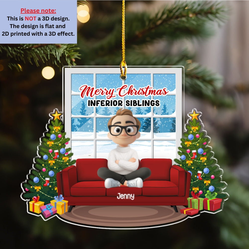 Custom Brothers & Sisters Christmas Ornament •  Bow To Your Superior Sibling - Personalized Acrylic Ornament