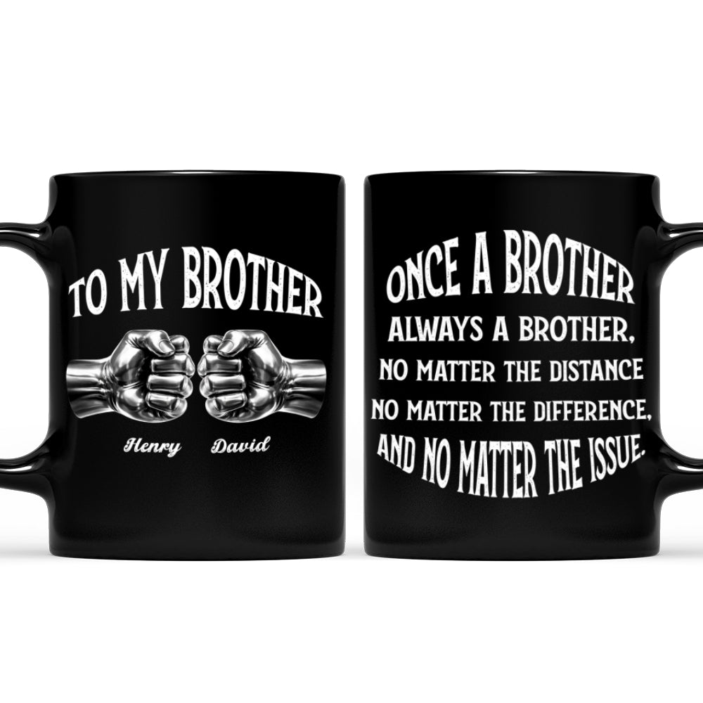 Custom Christmas & Birthday Gift For Brother • Once A Brother And Always A Brother - Personalized Coffee Mug