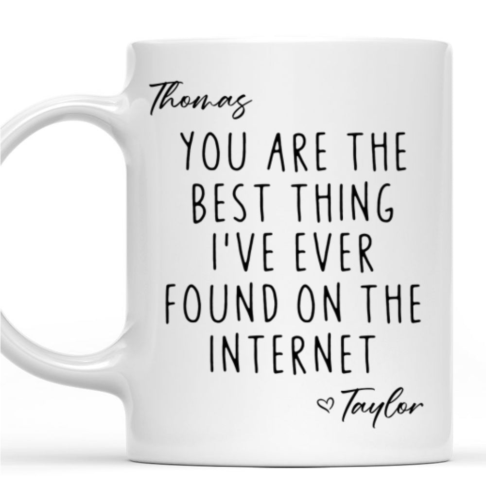 Custom Anniversary Keepsake Gifts For Couple • Best Thing I Ever Found - Personalized Coffee Mug
