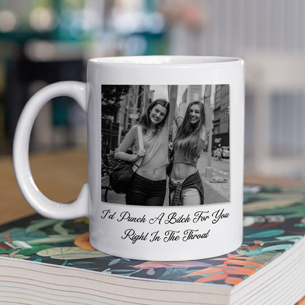 Custom Photo Best Friend, Christmas & Birthday Friendship Keepsake Gift • Savage Friendship - Personalized Coffee Mug