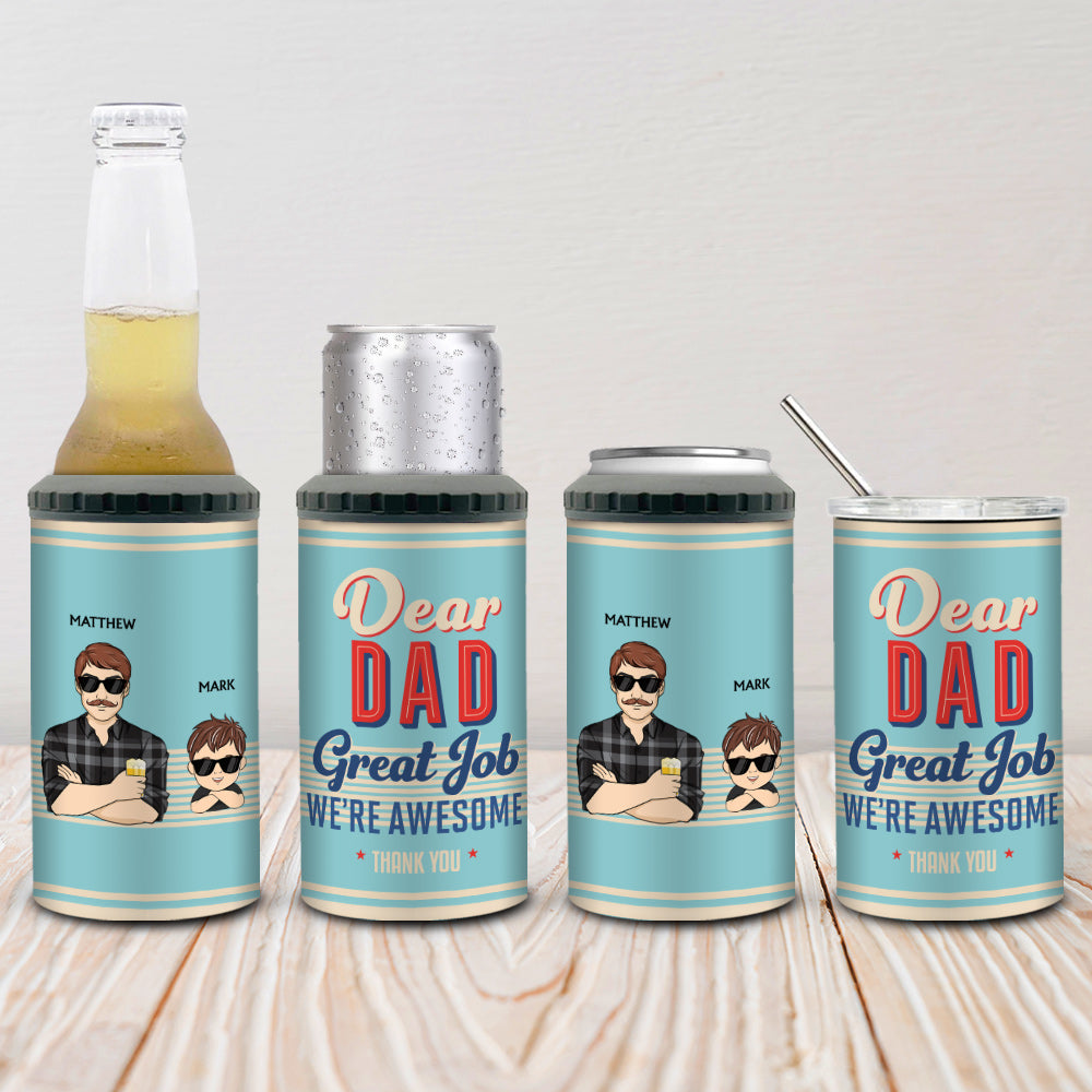 Custom Christmas Birthday Gifts For Dad • Dear Dad Great Job We Are Awesome Thank You Young - Personalized Can Cooler Tumbler
