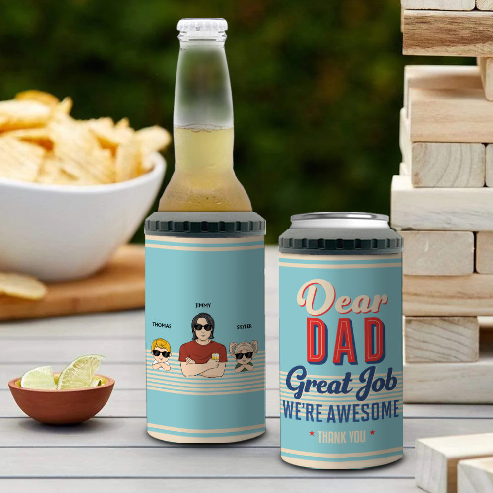 Custom Christmas Birthday Gifts For Dad • Dear Dad Great Job We Are Awesome Thank You Young - Personalized Can Cooler Tumbler
