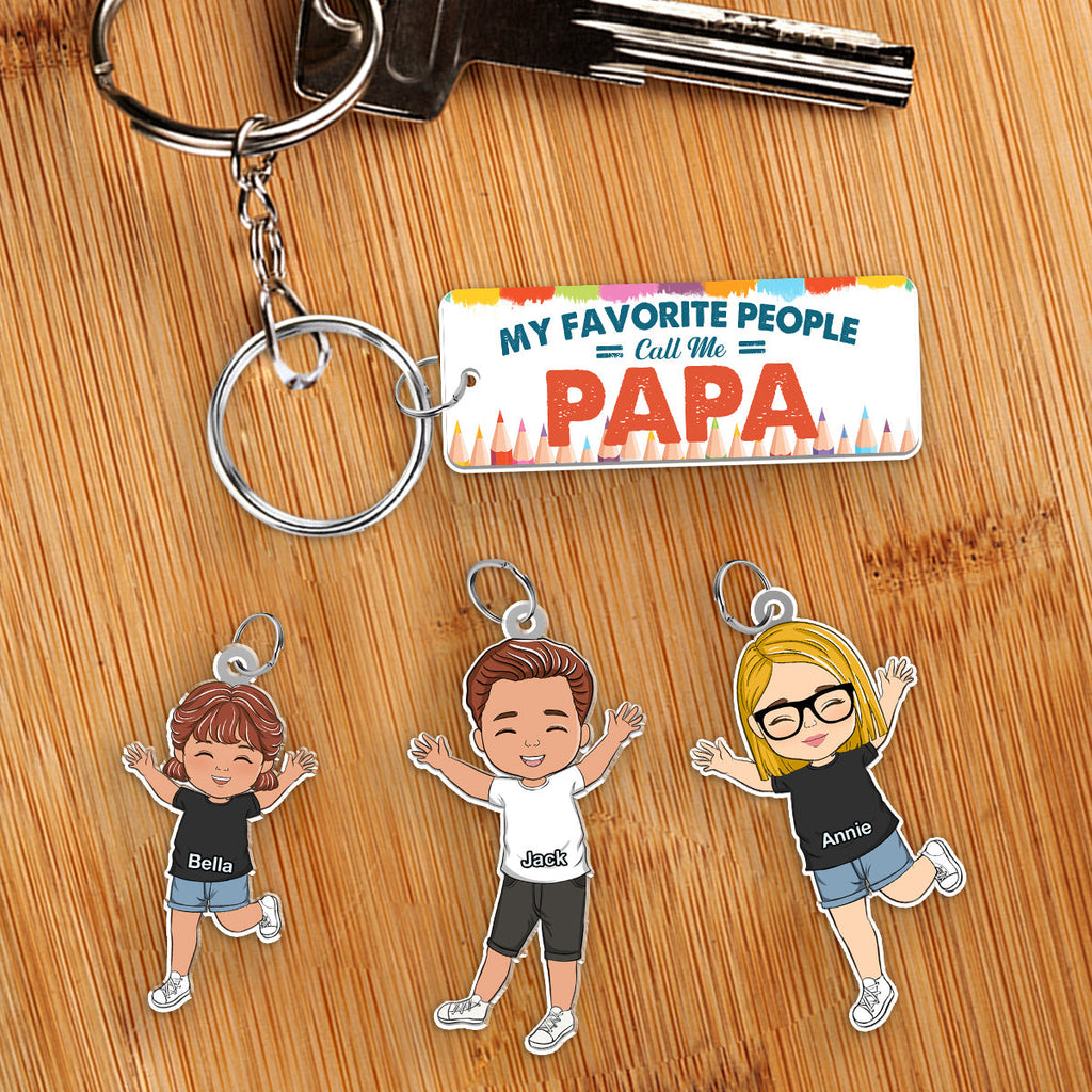 My Favorite People Call Me Daddy - Personalized Acrylic Tag Keychain