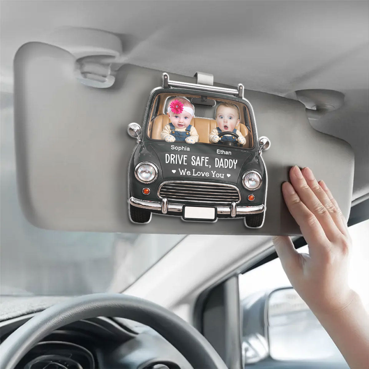 Drive Safe Daddy - Personalized Acrylic Car Visor Clip