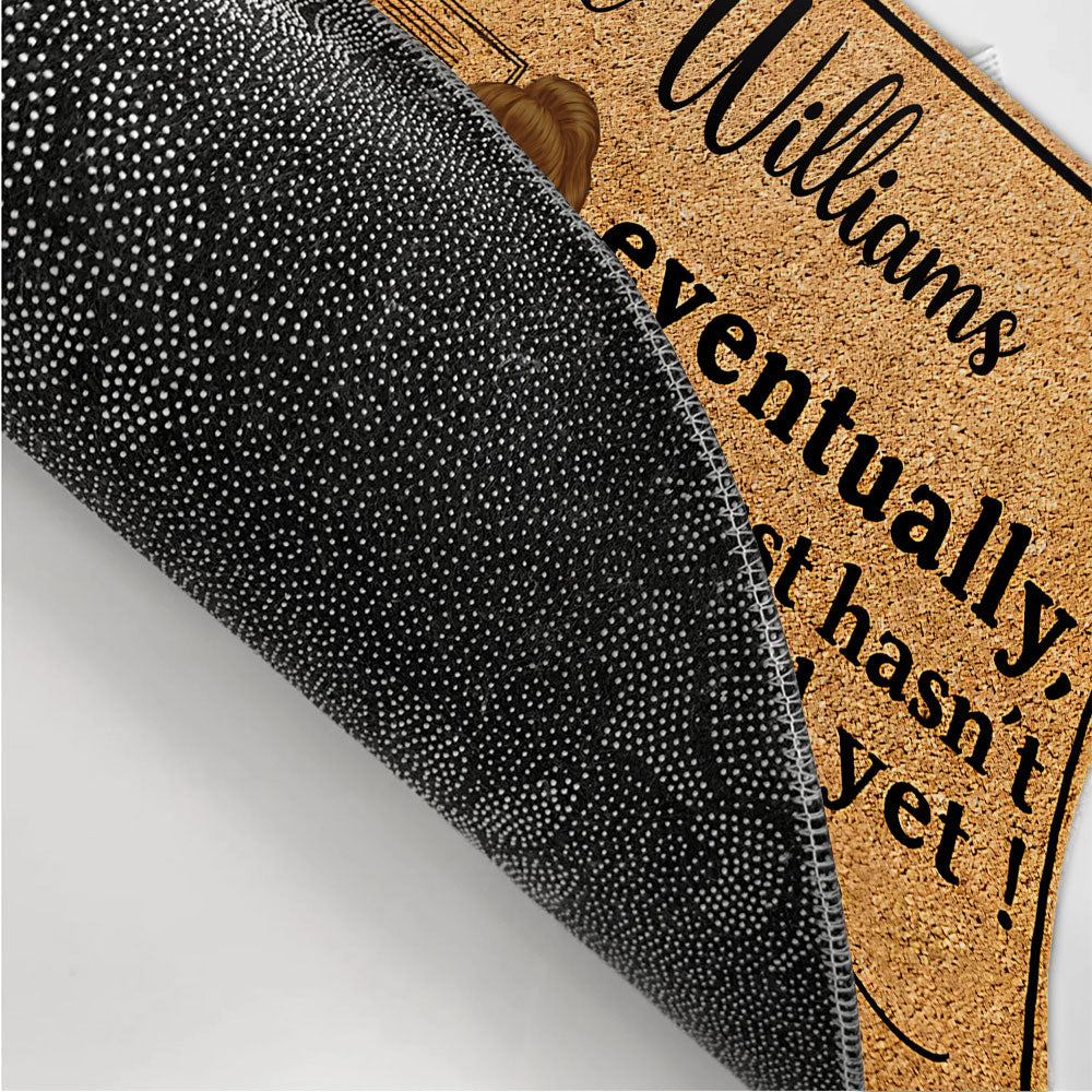 Eventually He Just - Personalized Doormat