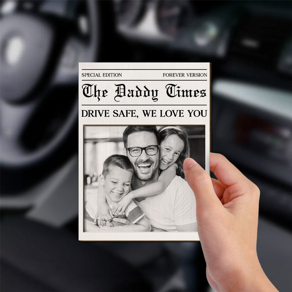 Drive Safe Daddy - Personalized Car Visor Clip