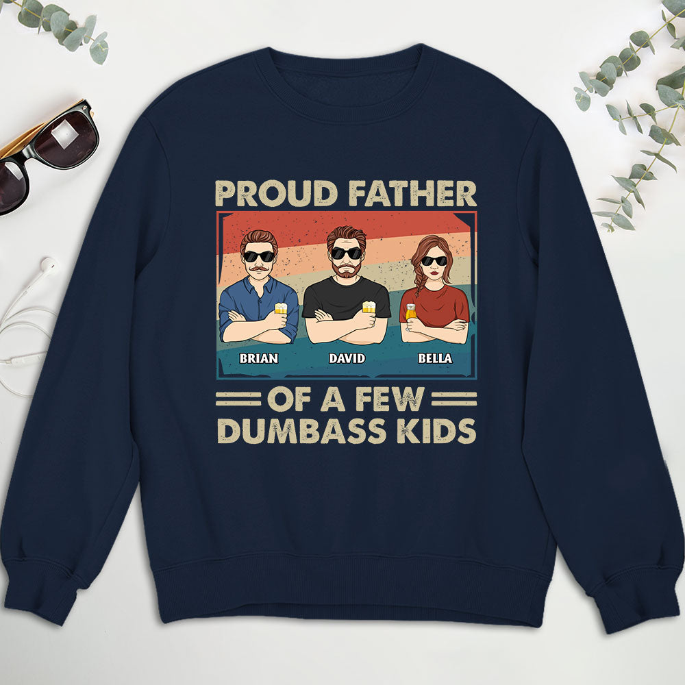 Custom Christmas & Birthday Gift for Dad, Grandpa • Proud Father Of A Few - Personalized Sweatshirt