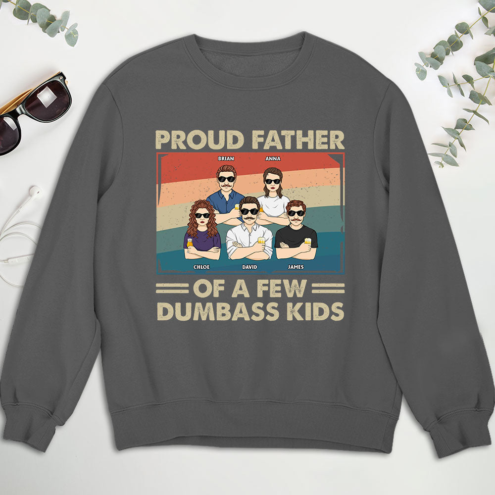 Custom Christmas & Birthday Gift for Dad, Grandpa • Proud Father Of A Few - Personalized Sweatshirt