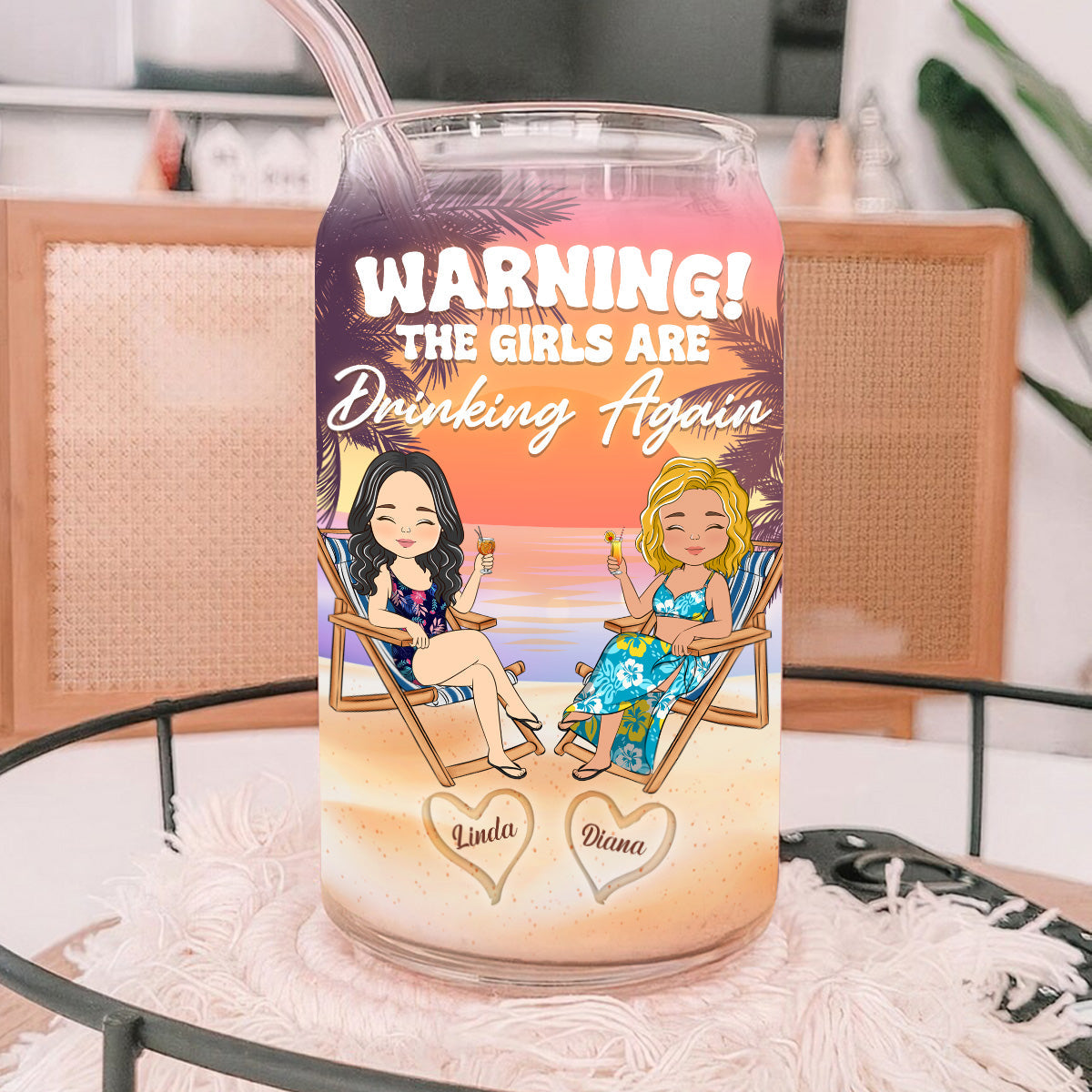 The Girls Are Drinking Again - Personalized Glass Can
