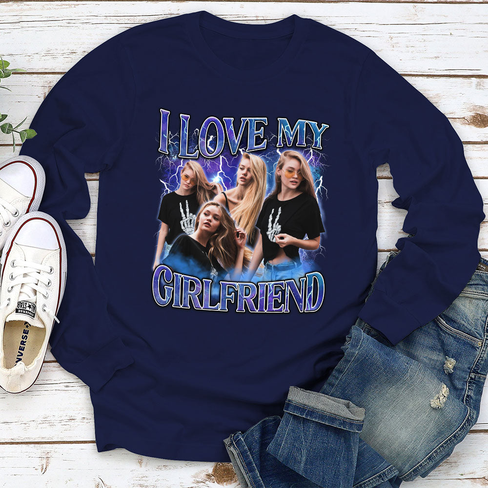 Custom Photo Anniversary Keepsake Gifts For Couple • I Love My Girlfriend - Personalized Long Sleeve T-shirt