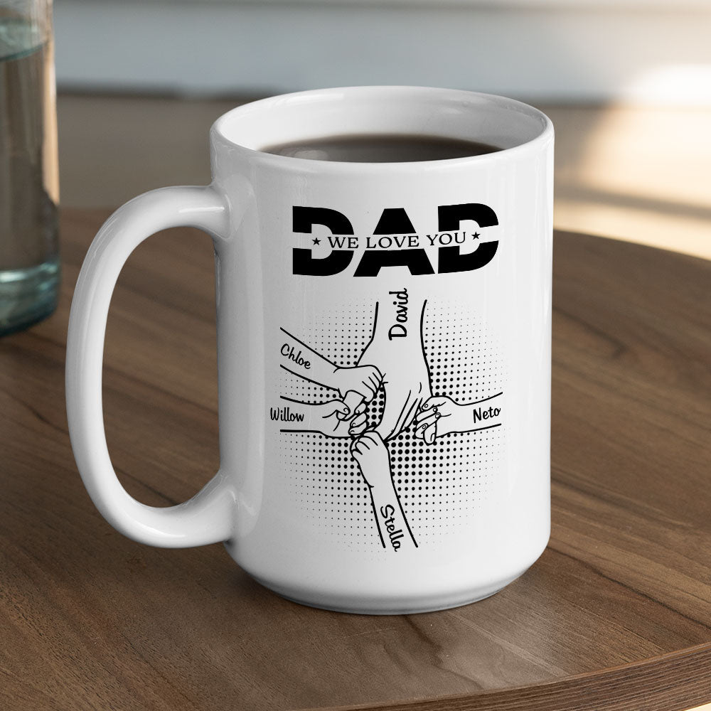 Custom Christmas & Birthday Gift for Dad • We Love You - Personalized Mug