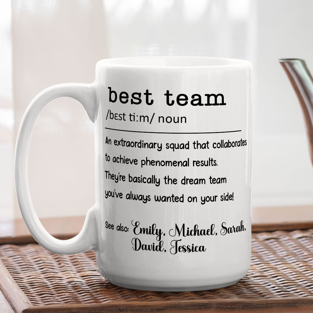 Custom Coworker, Christmas & Birthday Team Appreciation Gift • Best Team - Personalized Coffee Mug