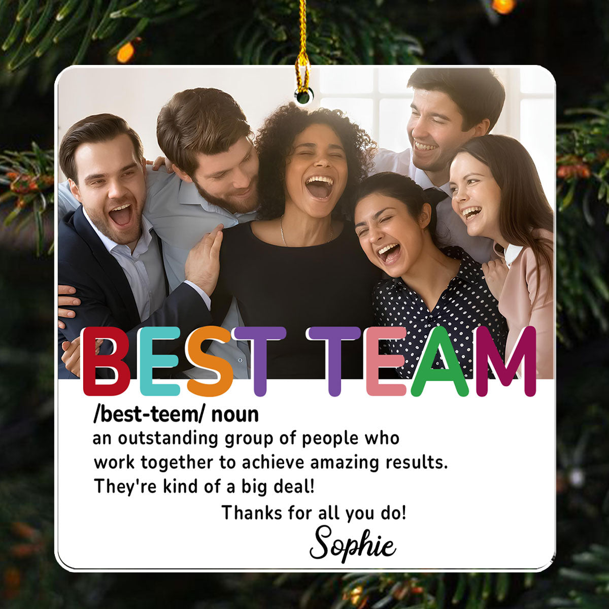 Custom Photo Coworker Christmas Ornament, Team Appreciation Gift • We Are The Best Team - Personalized Acrylic Ornament