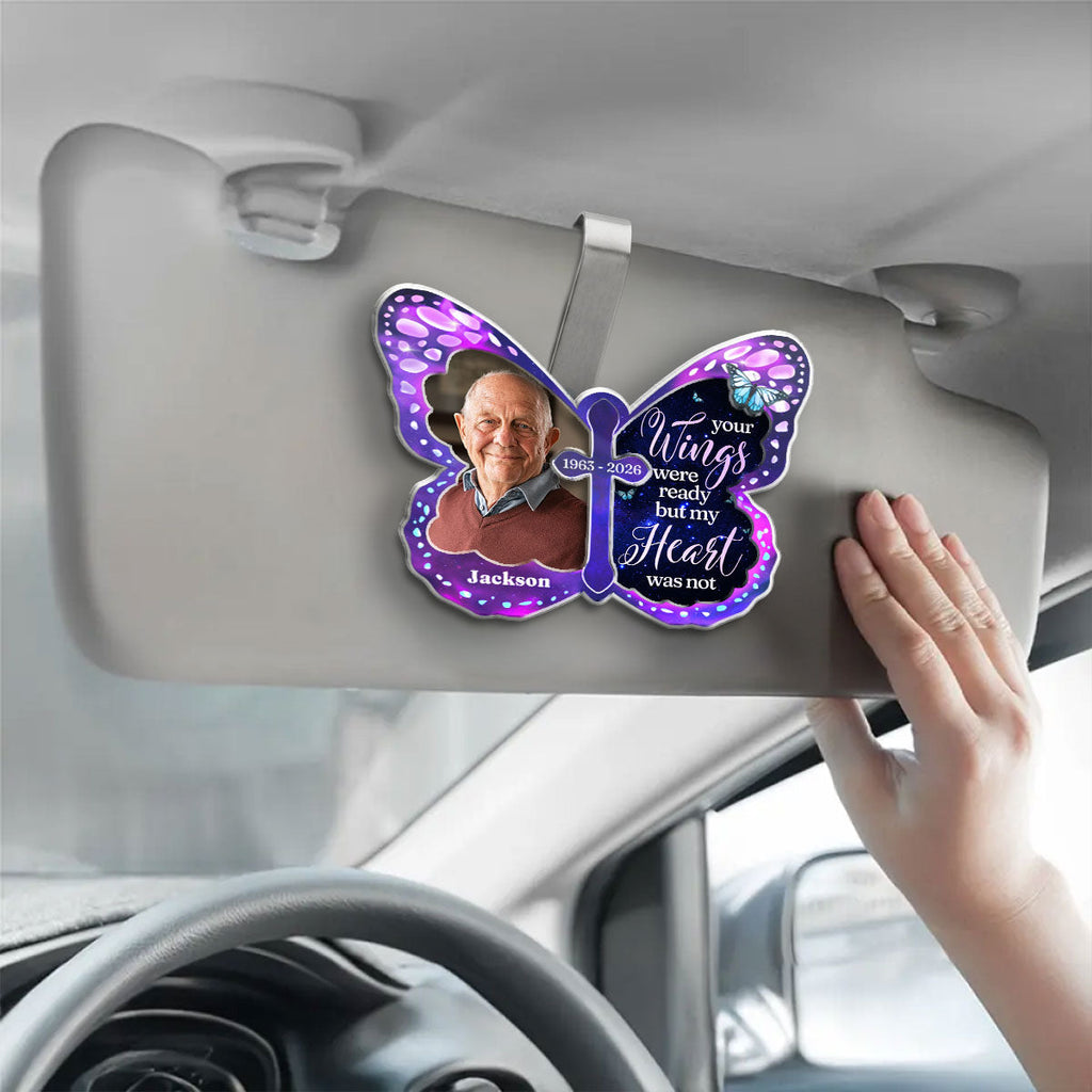 Your Wings Were Ready - Personalized Acrylic Car Visor Clip