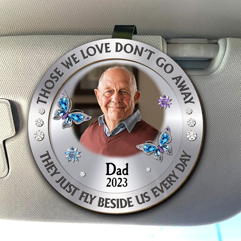 Those We Love Beside Us Every Day Photo - Personalized Car Visor Clip