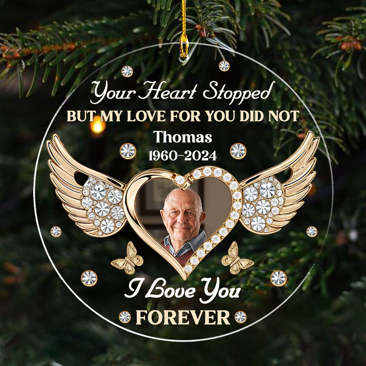 Custom Photo Memorial Christmas Ornament, Sympathy Keepsake • My Love for You Will Never Stop - Personalized Acrylic Ornament