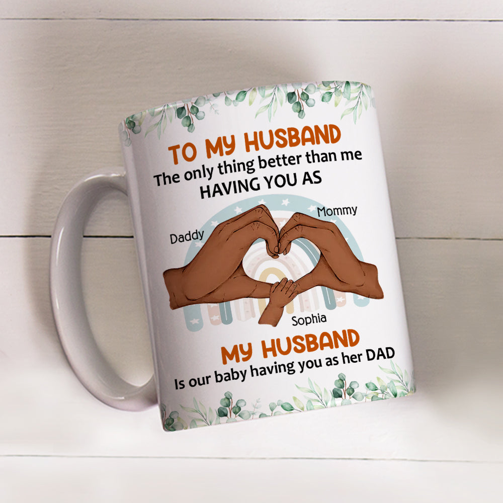 Custom First Father's Day, Christmas Gift for New Dad • From Wife To Husband Version 2 - Personalized Coffee Mug