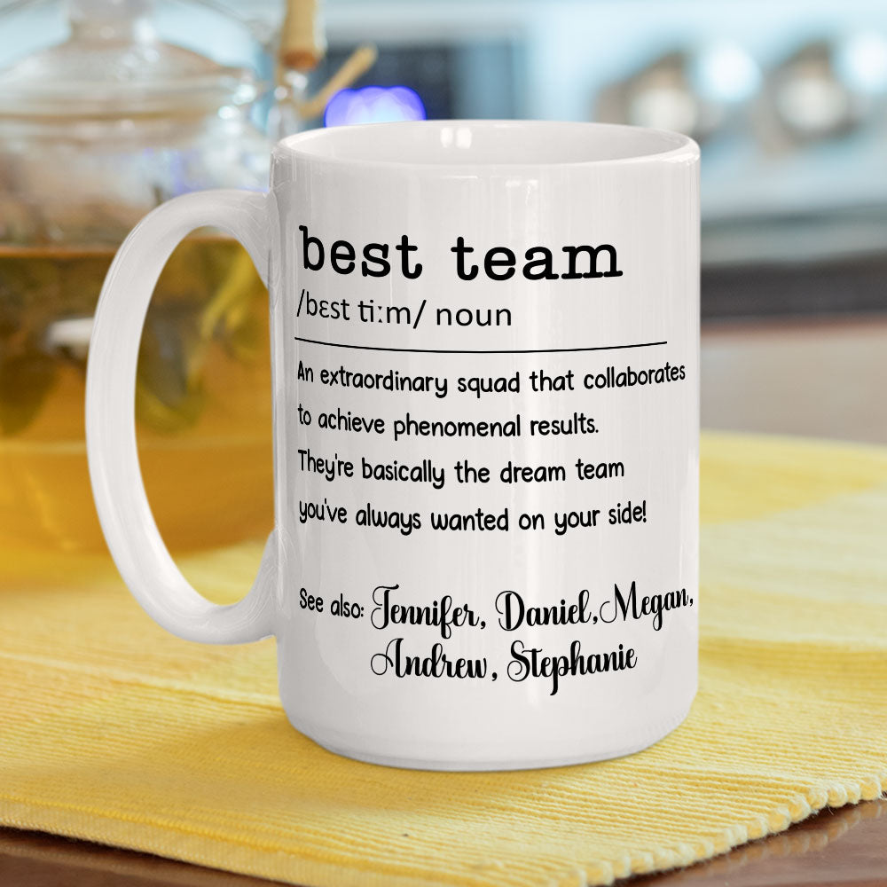 Custom Coworker, Christmas & Birthday Team Appreciation Gift • Best Team - Personalized Coffee Mug