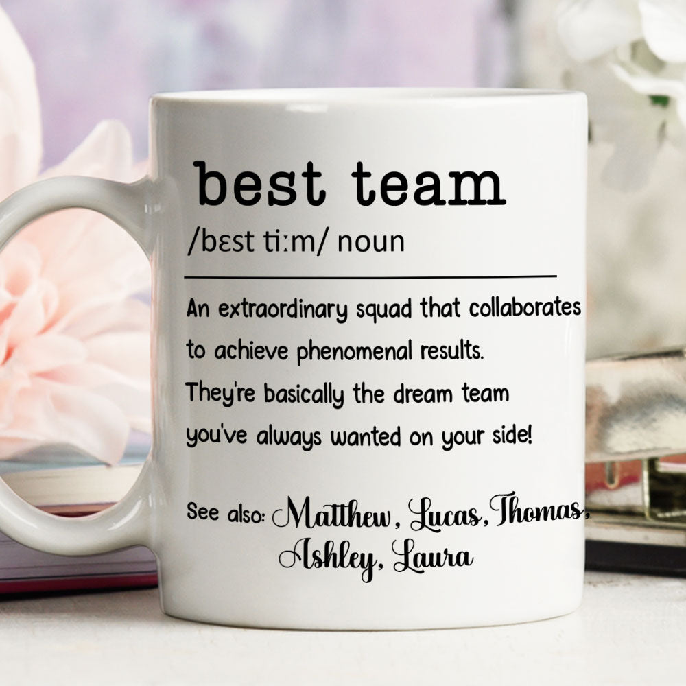 Custom Coworker, Christmas & Birthday Team Appreciation Gift • Best Team - Personalized Coffee Mug