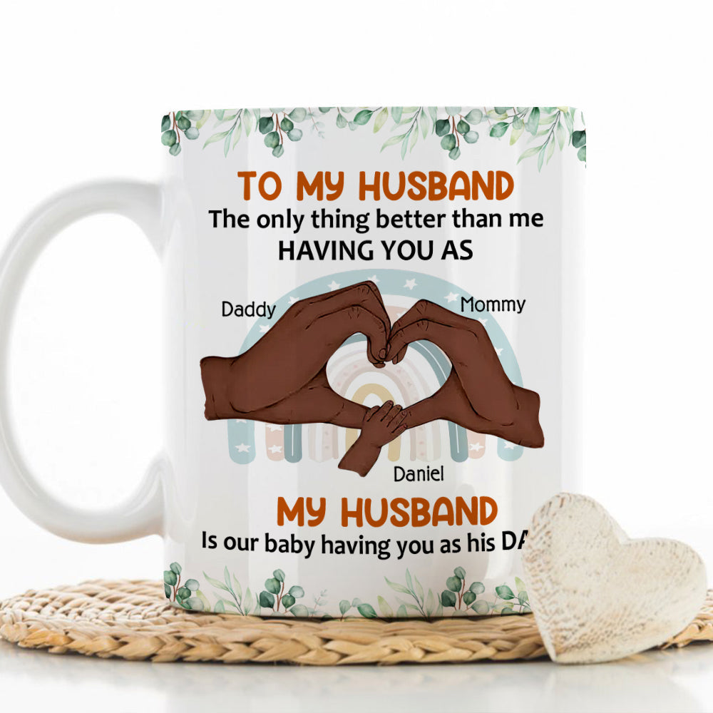 Custom First Father's Day, Christmas Gift for New Dad • From Wife To Husband Version 2 - Personalized Coffee Mug