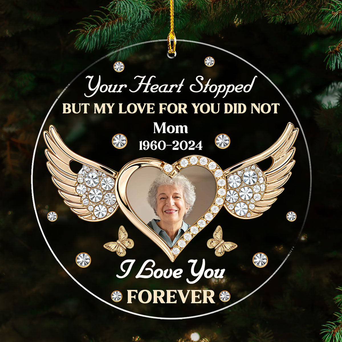 Custom Photo Memorial Christmas Ornament, Sympathy Keepsake • My Love for You Will Never Stop - Personalized Acrylic Ornament