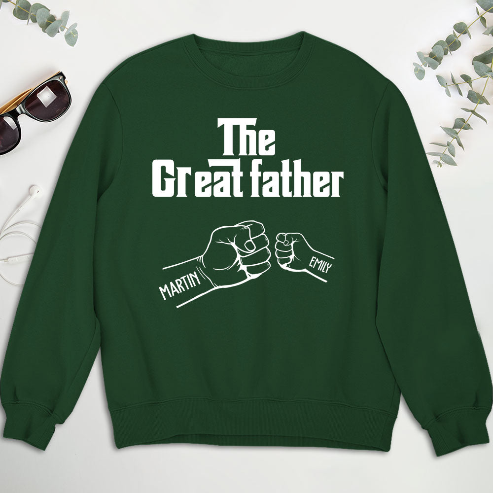 Custom Father's Day, Special Gift for Dad & Grandpa • The Greatfather - Personalized Shirt - Sweatshirt