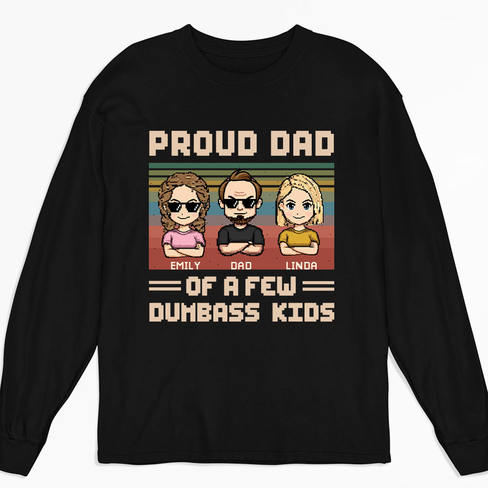 Custom Father's Day, Special Gift for Dad & Grandpa • Proud Dad Of A Few Kids - Personalized Shirt